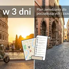 Rzym: Twój kompletny przewodnik - plan, ceny, porady