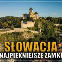Słowacja: Odkryj góry, zamki i miasta. Twój przewodnik po atrakcjach