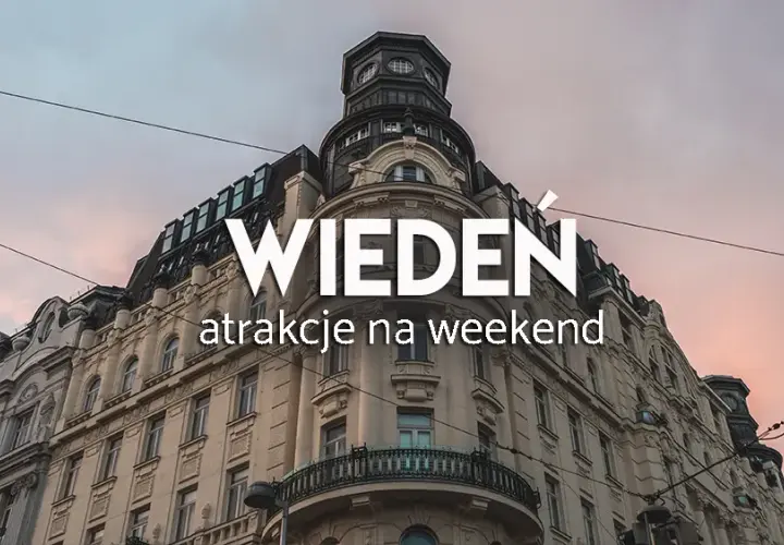 Wiedeń: co zwiedzić? Praktyczny przewodnik i plany podróży